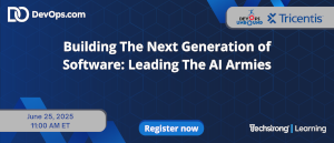 Building The Next Generation of Software: Leading The AI Armies (June 25th)