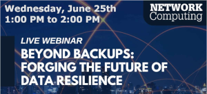 Beyond Backups: Forging the Future of Data Resilience (June 25th)