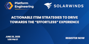 Actionable ITSM Strategies to Drive Towards the 'Effortless' Experience (June 25th)
