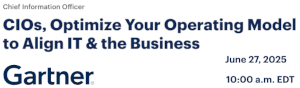 CIOs, Optimize Your Operating Model to Align IT & the Business (June 27th)