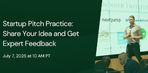 Startup Pitch Practice: Share Your Idea and Get Expert Feedback