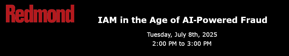 IAM in the Age of AI-Powered Fraud (July 8th)
