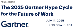 The 2025 Gartner Hype Cycle for the Future of Work (July 14th)
