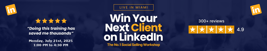 Win Your Next Client On LinkedIn- Live In Miami (July 21st)