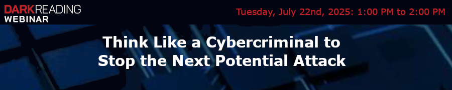 Think Like a Cybercriminal to Stop the Next Potential Attack (July 22nd)