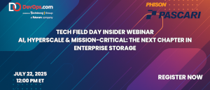 Tech Field Day Insider Webinar  -  AI, Hyperscale & Mission-Critical: The Next Chapter in Enterprise Storage (July 22nd)