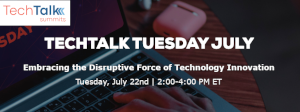 Embracing the Disruptive Force of Technology Innovation (July 22nd)
