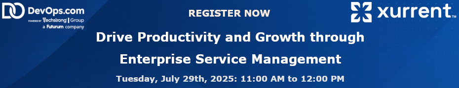 Drive Productivity and Growth through Enterprise Service Management (July 29th)