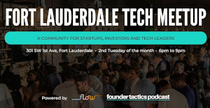 Fort Lauderdale Tech Meetup - FTL Tech Meetup