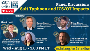 (CS)2AI Online Panel Discussion: Salt Typhoon and ICS/OT Impacts