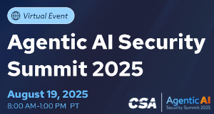 Agentic AI Security Summit 2025 (Aug. 19th)