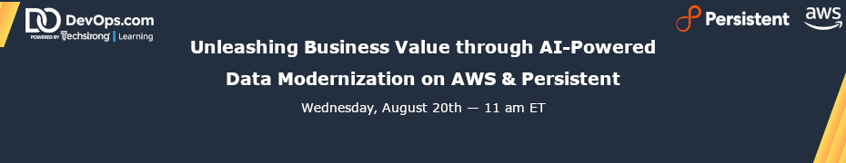 Unleashing Business Value through AI-Powered Data Modernization on AWS & Persistent (Aug. 20th)