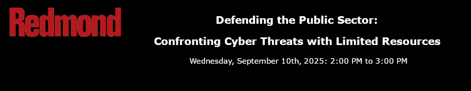 Defending the Public Sector: Confronting Cyber Threats with Limited Resources (Sept. 10th)