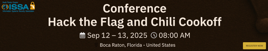 SFISSA's Conference, Hack the Flag and Chili Cookoff (Sept. 12th)