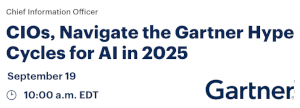 CIOs, Navigate the Gartner Hype Cycles for AI in 2025 (Sept. 19th)
