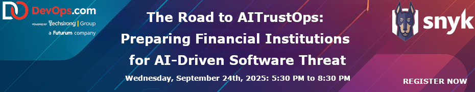 The Road to AITrustOps: Preparing Financial Institutions for AI-Driven Software Threat (Sept. 24th)
