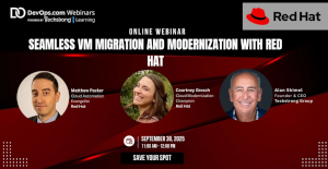 Seamless VM Migration and modernization with Red Hat (Sept. 30th)