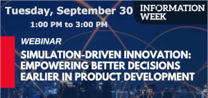 Simulation-Driven Innovation: Empowering Better Decisions Earlier in Product Development (Sept. 30th)