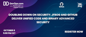 Doubling Down on Security: JFrog and GitHub Deliver Unified Code and Binary Advanced Security (Oct. 8th)