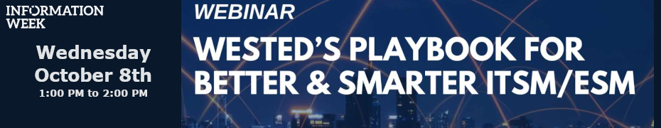 WestEd's Playbook for Better & Smarter ITSM/ESM (Oct. 8th)