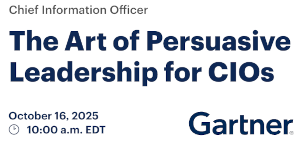 The Art of Persuasive Leadership for CIOs (Oct. 16th)