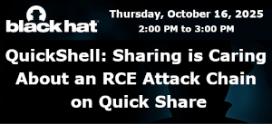QuickShell: Sharing is Caring About an RCE Attack Chain on Quick Share (Oct. 16th)