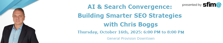 AI & Search Convergence: Building Smarter SEO Strategies with Chris Boggs (Oct. 16th)