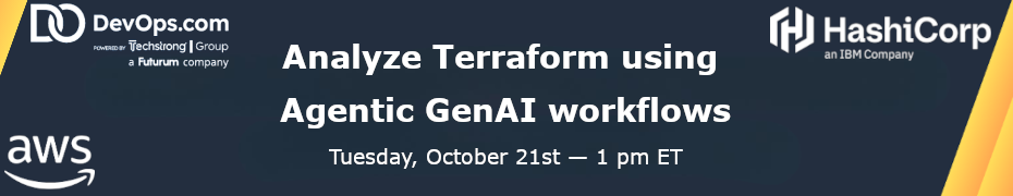 Analyze Terraform using Agentic GenAI workflows (Oct. 21st)
