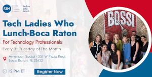 Tech Ladies Who Lunch - Boca Raton