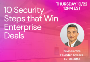 10 Security Steps That Win Enterprise Deal