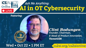 (CS) AI Online Ask Me Anything: AI in OT Cybersecurity (Oct. 22nd)