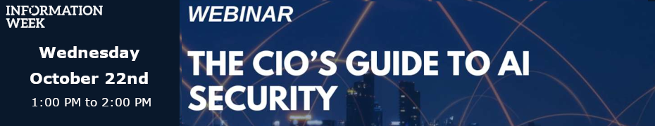 The CIO's Guide to AI Security (Oct. 22nd)
