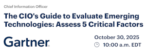 The CIO's Guide to Evaluate Emerging Technologies: Assess 5 Critical Factors (Oct. 30th)