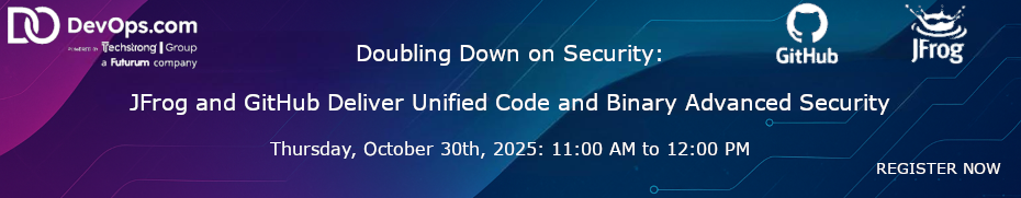 Doubling Down on Security: JFrog and GitHub Deliver Unified Code and Binary Advanced Security (Oct. 30th)