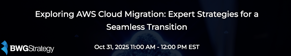 Exploring AWS Cloud Migration: Expert Strategies for a Seamless Transition (Oct. 31st)