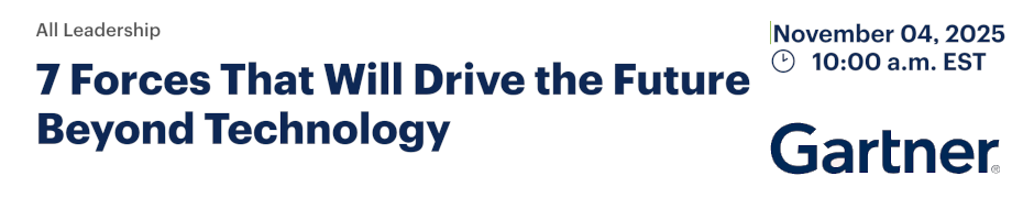 7 Forces That Will Drive the Future Beyond Technology (Nov. 4th)