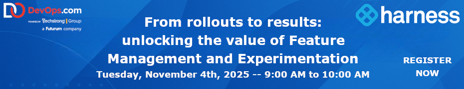 From rollouts to results: unlocking the value of Feature Management and Experimentation (Nov. 4th)