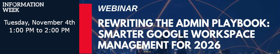 Rewriting the Admin Playbook: Smarter Google Workspace Management for 2026 (Nov. 4th)