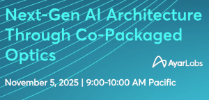 Next-Gen AI Architecture Through Co-Packaged Optics (Nov. 5th)