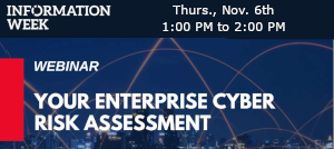 Your Enterprise Cyber Risk Assessment (Nov. 6th)