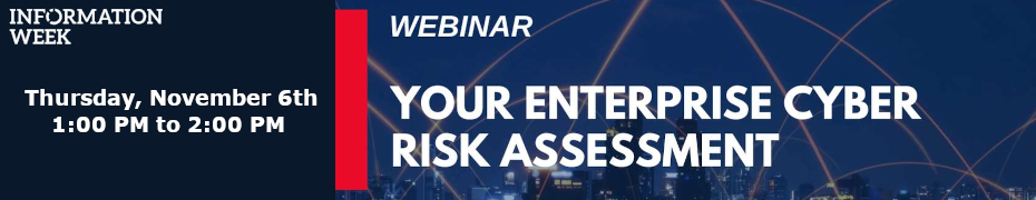 Your Enterprise Cyber Risk Assessment (Nov. 6th)