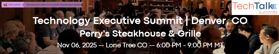 TechTalk Summits: Technology Executive Summit (Nov. 6th Denver, CO)