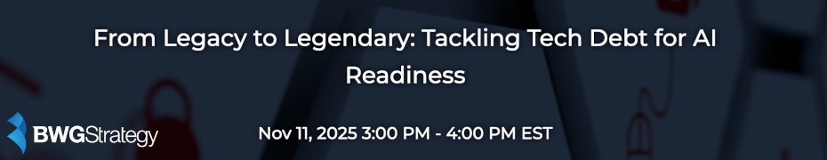 From Legacy to Legendary: Tackling Tech Debt for AI Readiness (Nov. 11th)