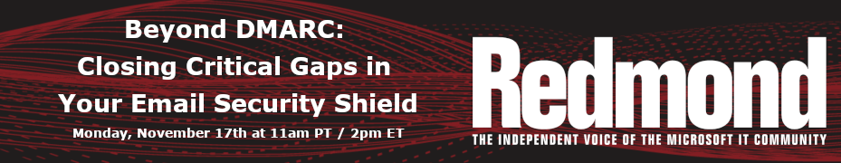 Beyond DMARC: Closing Critical Gaps in Your Email Security Shield (Nov. 17th)