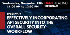 Effectively Incorporating API Security into the Overall Security Workflow (Nov. 19th)