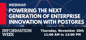 Powering the Next Generation of Enterprise Innovation with Postgres (Nov. 20th)