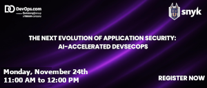 The Next Evolution of Application Security: AI-Accelerated DevSecOps (Nov. 24th)