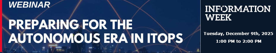 Preparing for the Autonomous Era in ITOps (Dec. 9th)