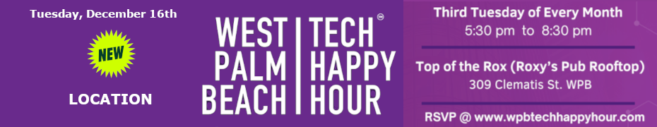 West Palm Beach Tech Happy Hour (Dec. 16th)