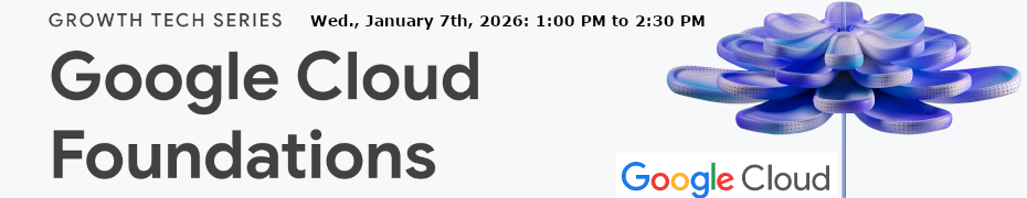 Google Cloud Foundations (Jan 7th)